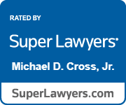 Rated By Super Lawyers | Michael D. Cross, Jr. | SuperLawyers.com